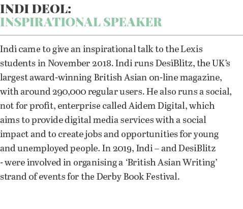 Indi Deol: Inspirational Speaker Indi came to give an inspirational talk to the Lexis students in November 2018  Indi   