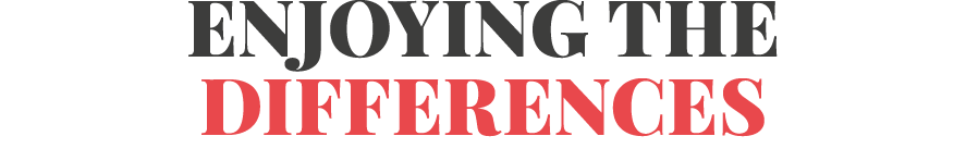 Enjoying the differences