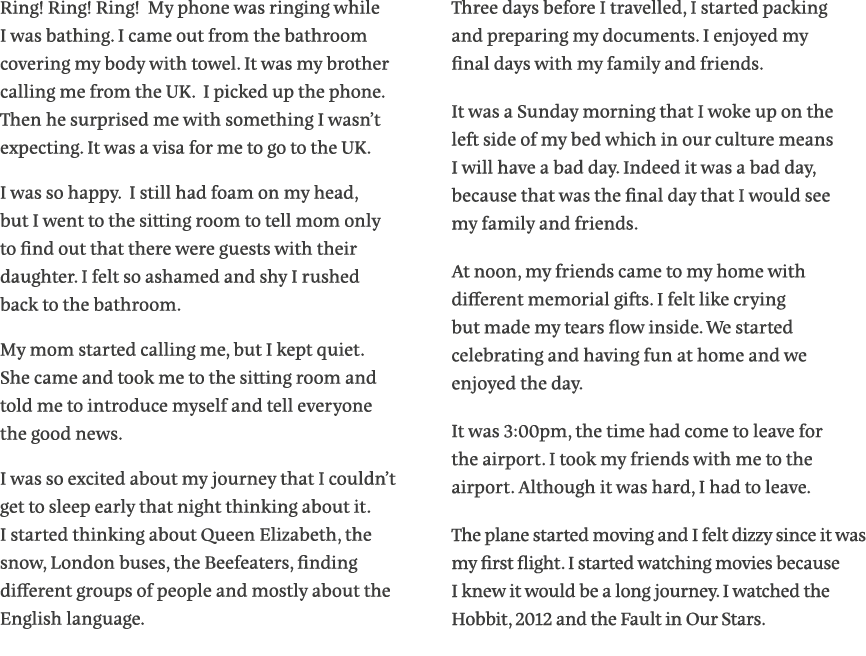 Ring  Ring  Ring  My phone was ringing while I was bathing  I came out from the bathroom covering my body with towel    