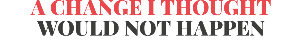 A change I thought would not happen