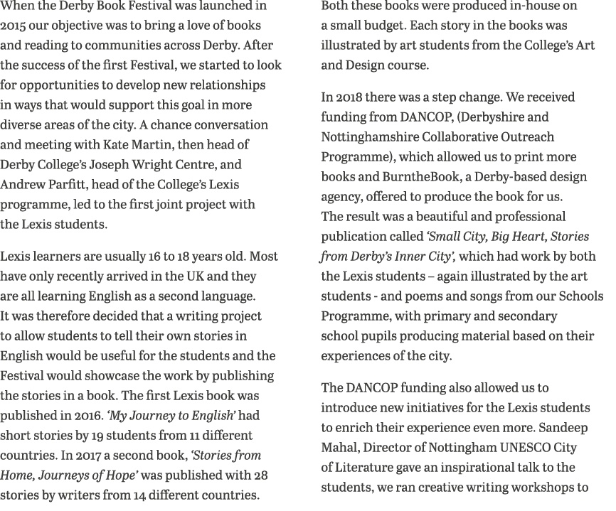 When the Derby Book Festival was launched in 2015 our objective was to bring a love of books and reading to communiti   