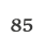 85