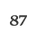 87