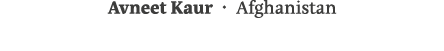 Avneet Kaur   Afghanistan