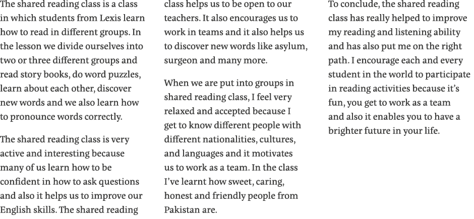 The shared reading class is a class in which students from Lexis learn how to read in different groups  In the lesson   