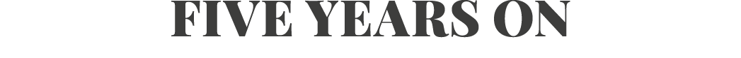 Five Years On
