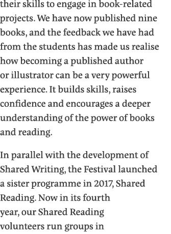 their skills to engage in book-related projects  We have now published nine books, and the feedback we have had from    