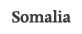 Somalia