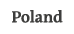 Poland