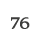76