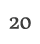 20