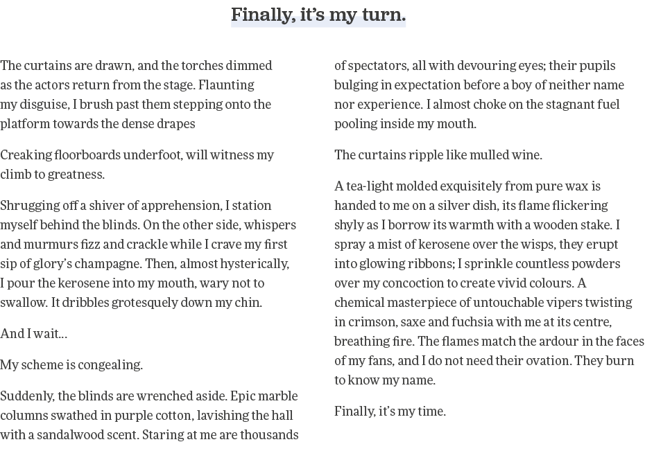 Finally, it s my turn  The curtains are drawn, and the torches dimmed as the actors return from the stage  Flaunting    