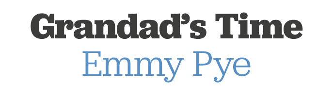 Grandad s Time Emmy Pye