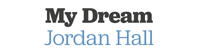 My Dream Jordan Hall