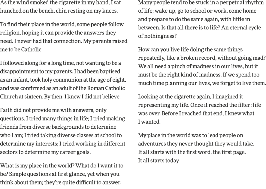As the wind smoked the cigarette in my hand, I sat hunched on the bench, chin resting on my knees  To find their plac   