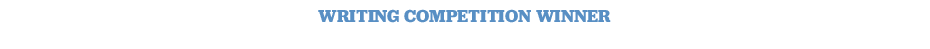Writing Competition Winner