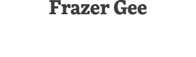 Frazer Gee
